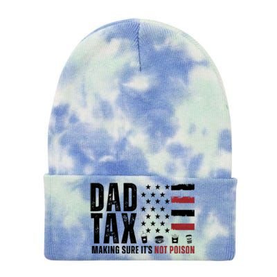 Dad Tax Making Sure ItS Not Poison Usa Flag Tie Dye 12in Knit Beanie