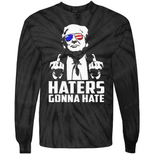 Donald Trump Middle Finger Funny Haters Gonna Hate President Tie-Dye Long Sleeve Shirt