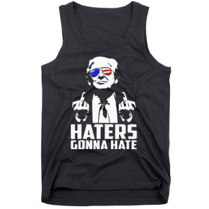 Donald Trump Middle Finger Funny Haters Gonna Hate President Tank Top