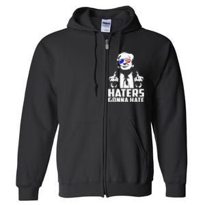 Donald Trump Middle Finger Funny Haters Gonna Hate President Full Zip Hoodie