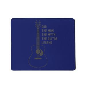 Dad The Man The Myth The Guitar Legend Guitar Dad Mousepad