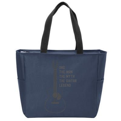 Dad The Man The Myth The Guitar Legend Guitar Dad Zip Tote Bag