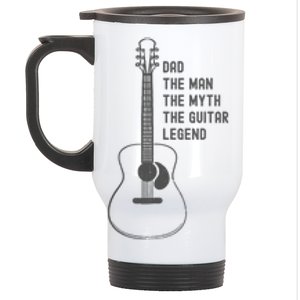 Dad The Man The Myth The Guitar Legend Guitar Dad Stainless Steel Travel Mug