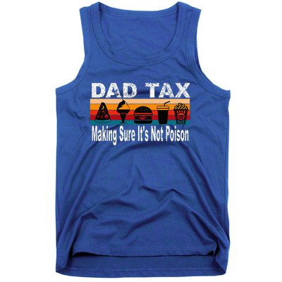 Dad Tax Making Sure ItS Not P.O.I.S.O.N Tank Top