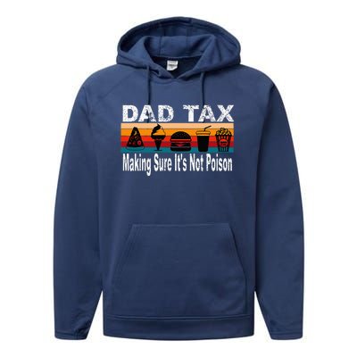 Dad Tax Making Sure ItS Not P.O.I.S.O.N Performance Fleece Hoodie