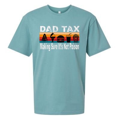 Dad Tax Making Sure ItS Not P.O.I.S.O.N Sueded Cloud Jersey T-Shirt