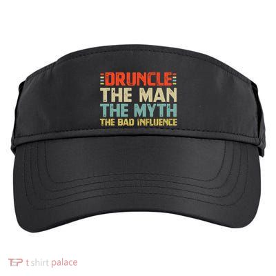 Druncle The Man The Myth The Bad Influence Adult Drive Performance Visor