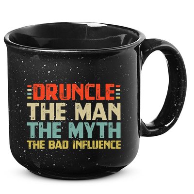 Druncle The Man The Myth The Bad Influence 15oz Campfire Ceramic Mug