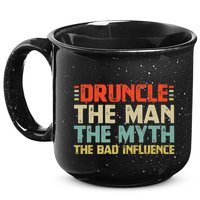 Druncle The Man The Myth The Bad Influence 15oz Campfire Ceramic Mug