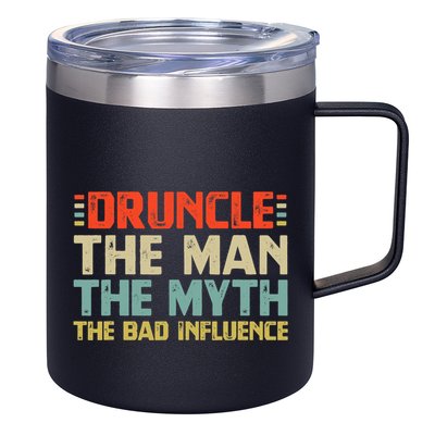 Druncle The Man The Myth The Bad Influence 12oz Stainless Steel Coffee Mug