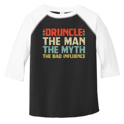 Druncle The Man The Myth The Bad Influence Toddler Fine Jersey T-Shirt