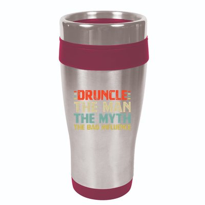 Druncle The Man The Myth The Bad Influence 16oz Travel Tumbler