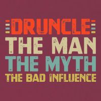 Druncle The Man The Myth The Bad Influence 16oz Travel Tumbler