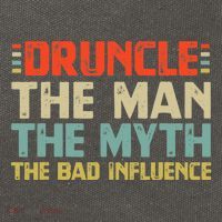 Druncle The Man The Myth The Bad Influence Cotton Canvas Backpack