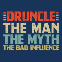 Druncle The Man The Myth The Bad Influence Infant Baby Jersey Bodysuit