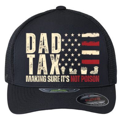 Dad Tax Making Sure Its Not Usa Flag Daddy Tax Flexfit Unipanel Trucker Cap