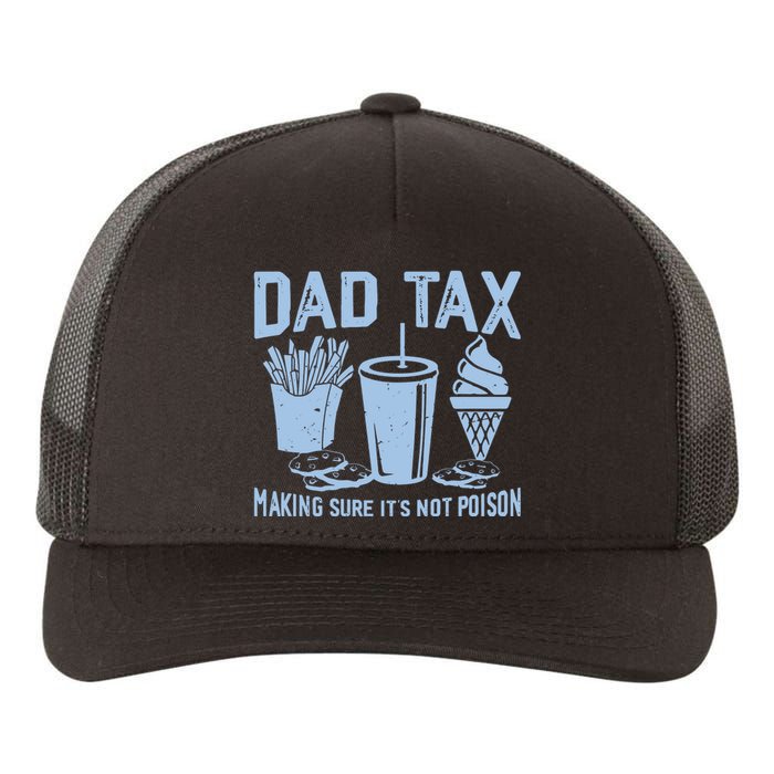 Dad Tax Making Sure Its Not Yupoong Adult 5-Panel Trucker Hat