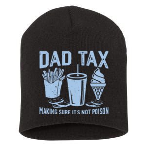 Dad Tax Making Sure Its Not Short Acrylic Beanie