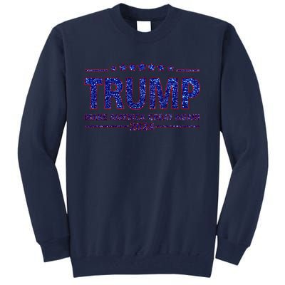 Donald Trump Make America Great Again 2024 Tall Sweatshirt