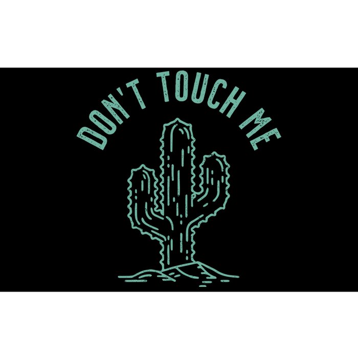 Don't Touch Me Bumper Sticker