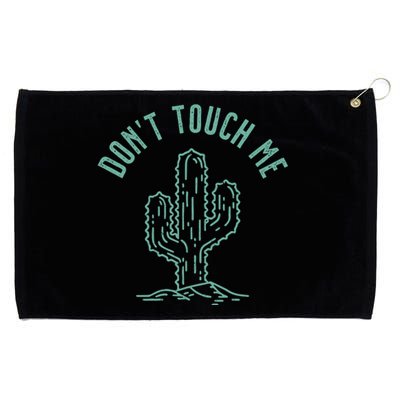 Don't Touch Me Grommeted Golf Towel