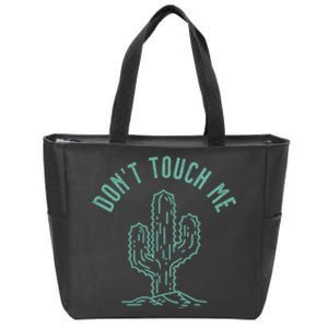 Don't Touch Me Zip Tote Bag