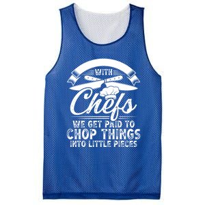 Don T Mess With Chefs We Get Paid To Chop Things Chef Meaningful Gift Mesh Reversible Basketball Jersey Tank