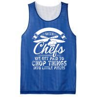 Don T Mess With Chefs We Get Paid To Chop Things Chef Meaningful Gift Mesh Reversible Basketball Jersey Tank