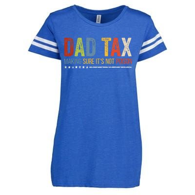 Dad Tax Making Sure ItS Not P.O.I.S.O.N Fathers Day Enza Ladies Jersey Football T-Shirt