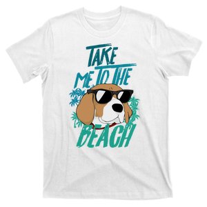 Dog Take Me To The Beach Dog Sunglasses Paws Dogs T-Shirt