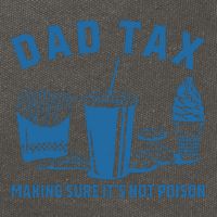 Dad Tax Making Sure ItS Not Poison Cotton Canvas Backpack