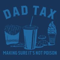 Dad Tax Making Sure ItS Not Poison Infant Baby Jersey Bodysuit