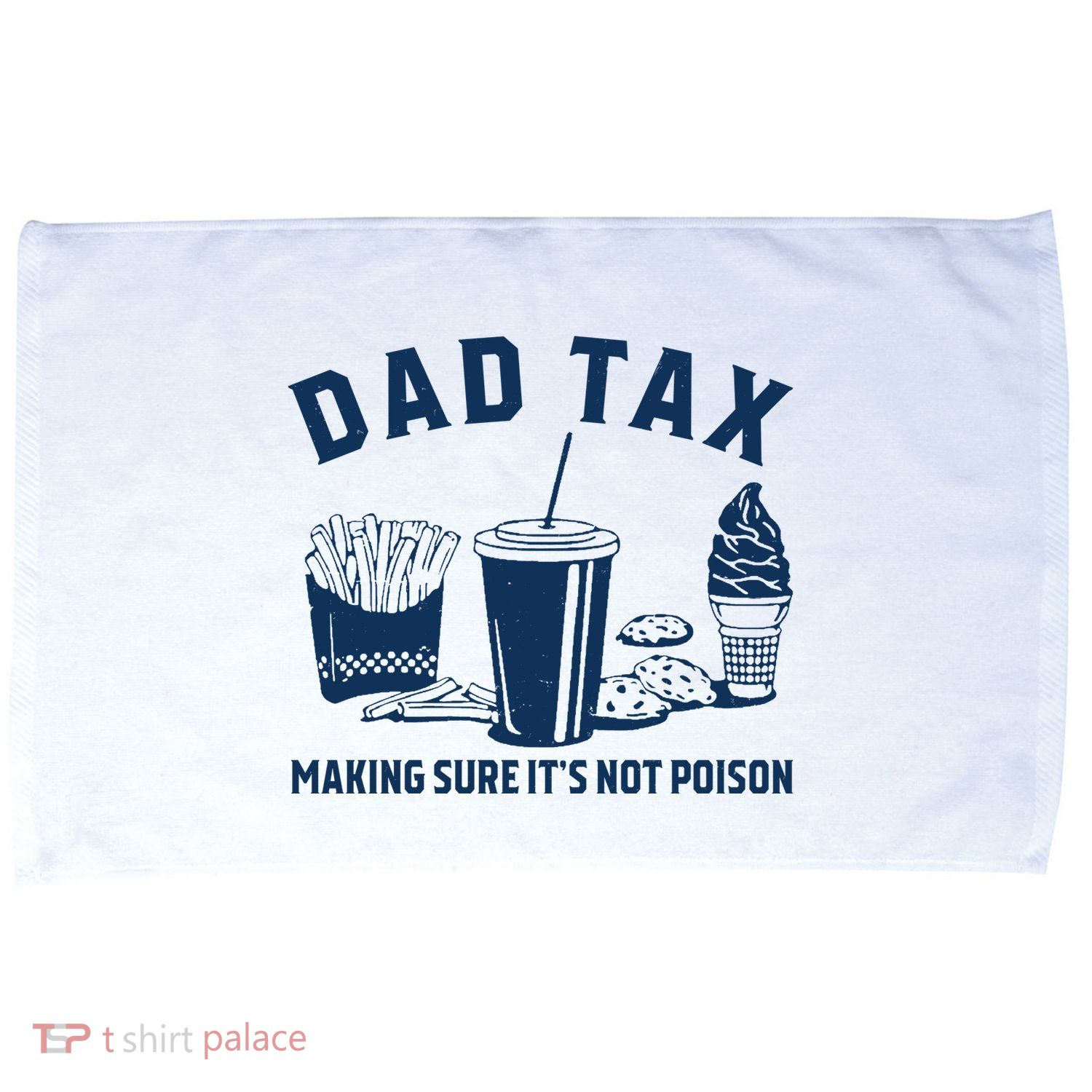 Dad Tax Making Sure ItS Not Poison Microfiber Hand Towel