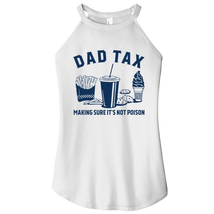 Dad Tax Making Sure ItS Not Poison Women's Perfect Tri Rocker Tank