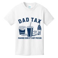 Dad Tax Making Sure ItS Not Poison Kids T-Shirt