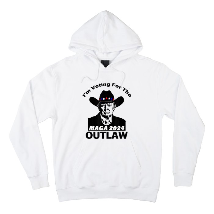 Donald Trump Maga IM Voting For The Outlaw 2024 President Hoodie