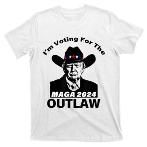 Donald Trump Maga IM Voting For The Outlaw 2024 President T-Shirt