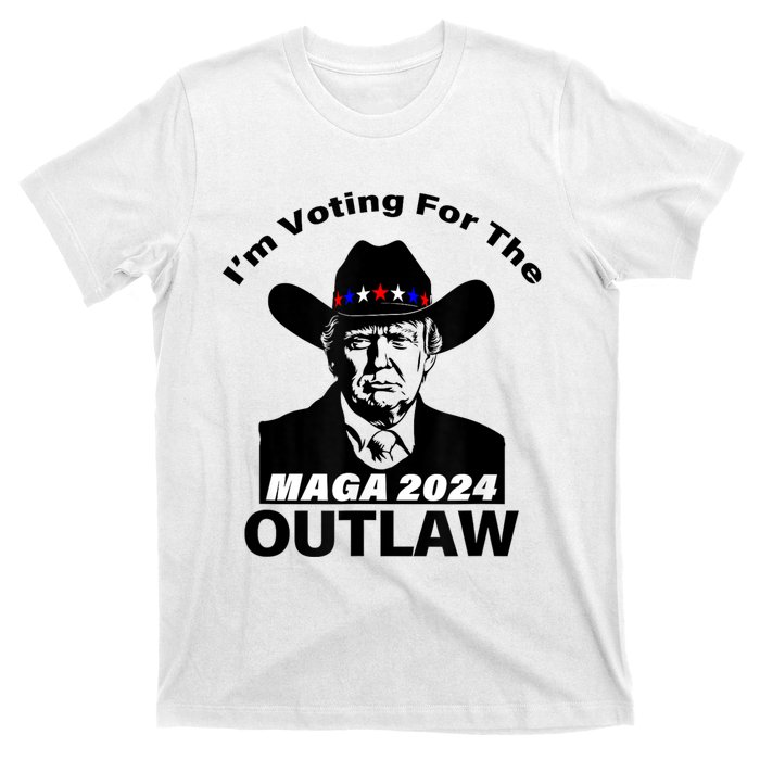 Donald Trump Maga IM Voting For The Outlaw 2024 President T-Shirt