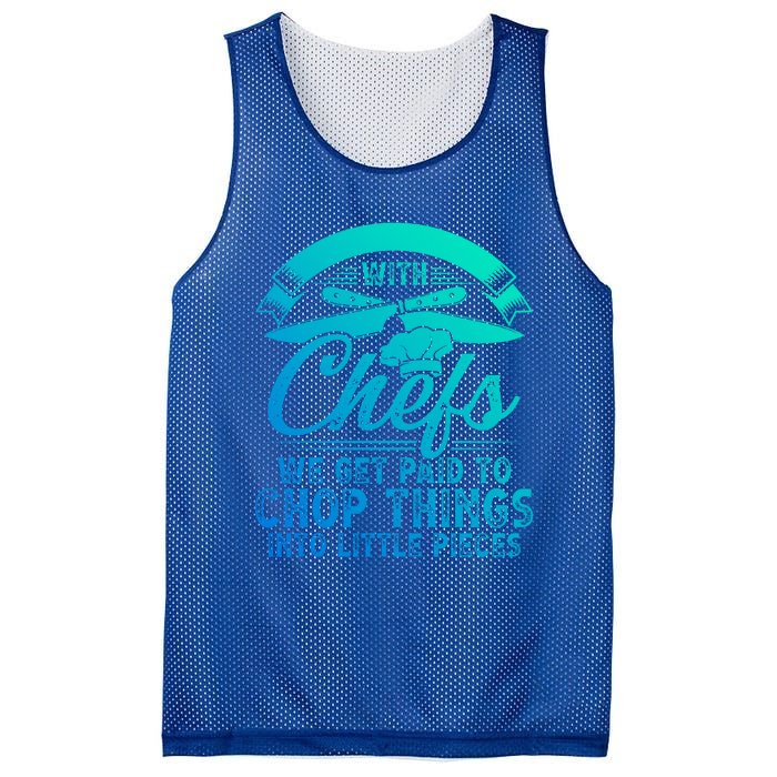 Don T Mess With Chefs We Get Paid To Chop Things Chef Gift Mesh Reversible Basketball Jersey Tank