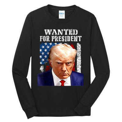 Donald Trump Mug Shot Wanted For U.S. President 2024 Tall Long Sleeve T-Shirt