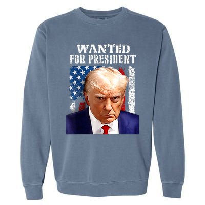 Donald Trump Mug Shot Wanted For U.S. President 2024 Garment-Dyed Sweatshirt