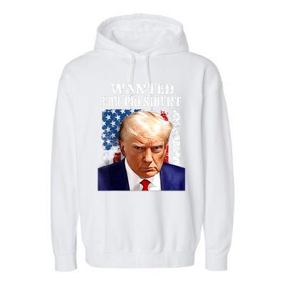 Donald Trump Mug Shot Wanted For U.S. President 2024 Garment-Dyed Fleece Hoodie