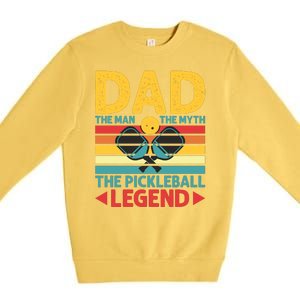 Dad The Man The Myth The Pickleball Legend Premium Crewneck Sweatshirt