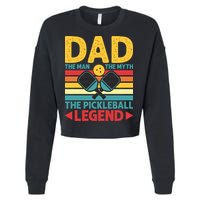 Dad The Man The Myth The Pickleball Legend Cropped Pullover Crew