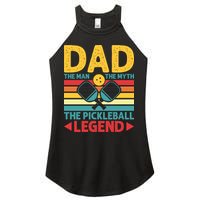 Dad The Man The Myth The Pickleball Legend Women's Perfect Tri Rocker Tank