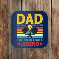 Dad The Man The Myth The Pickleball Legend Coaster