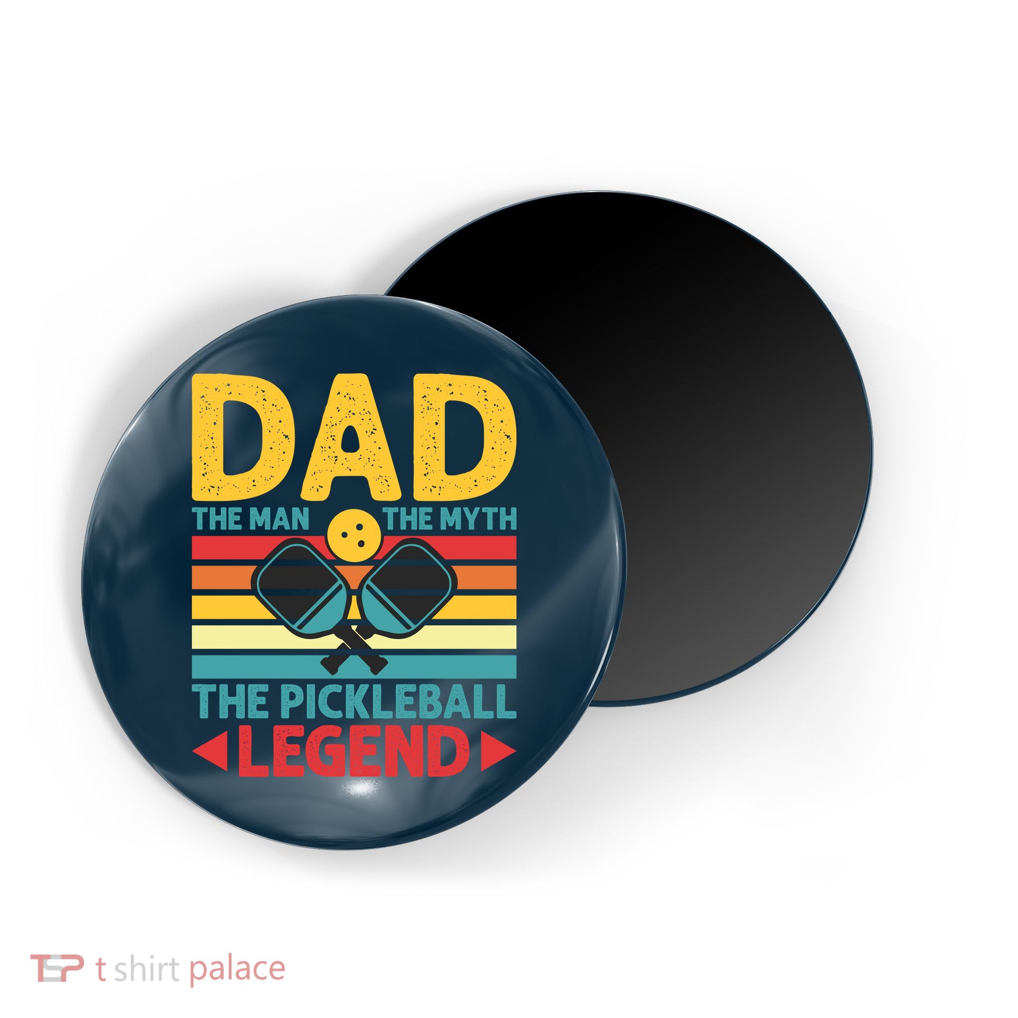 Dad The Man The Myth The Pickleball Legend Magnet