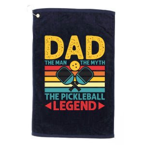 Dad The Man The Myth The Pickleball Legend Platinum Collection Golf Towel