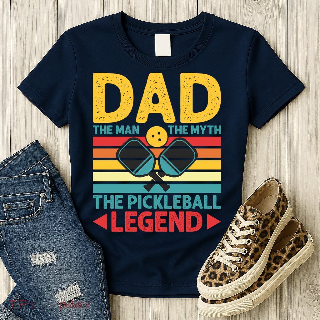 Dad The Man The Myth The Pickleball Legend Womens T-Shirt