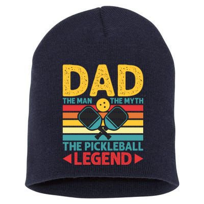 Dad The Man The Myth The Pickleball Legend Short Acrylic Beanie